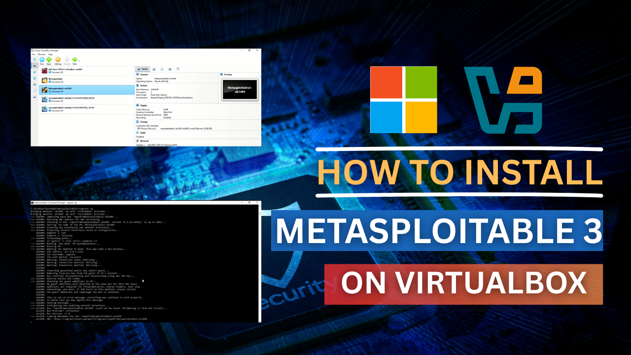 How to Install Metasploitable 3 on VirtualBox (Windows) – Step-by-Step ...